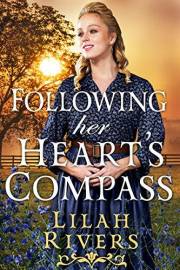 Following her Heart's Compass: An Inspirational Historical Romance Book (Love and Valor on the Frontier)
