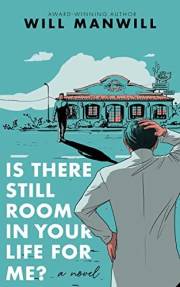 Is There Still Room In Your Life For Me? (Jake Ruiz Book 1)