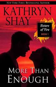 More Than Enough (Sisters of Fire Book 1)