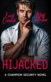 Hijacked (Champion Security Book 1)