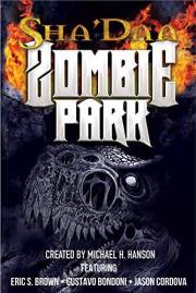 ShaDaa Zombie Park (The Sha'Daa Tales of the Apocalypse Book 7)