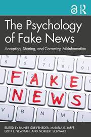 The Psychology of Fake News: Accepting, Sharing, and Correcting Misinformation