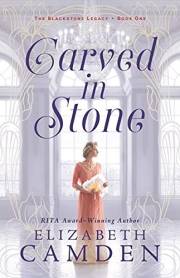 Carved in Stone (The Blackstone Legacy Book #1): (Fascinating Historical Romance set in early 20th Century's New York City Hi