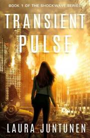 Transient Pulse: An EMP, Post-Apocalyptic Science Fiction Novel (The Shockwave Series Book 1)