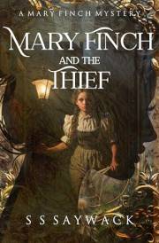 Mary Finch and the Thief: A Mary Finch Mystery (The Mary Finch Mysteries Book 1)