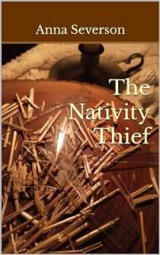 The Nativity Thief (The Woodmaster Book 1)