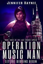 Operation Music Man (Last Chance Book 3)
