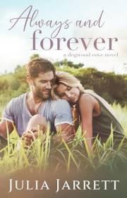 Always and Forever: A best-friend's older brother, small town romance (Dogwood Cove Book 1)