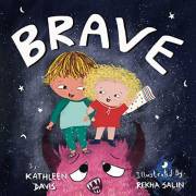 BRAVE: A children’s book about overcoming nighttime fears, worries, or anxieties