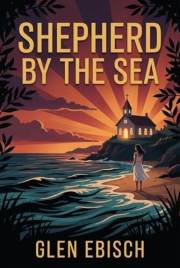 Shepherd by the Sea: A Pastor Clarissa Abbot Mystery (Pastor Clarissa Abbot Mysteries Book 3)