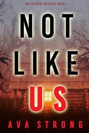 Not Like Us (An Ilse Beck FBI Suspense Thriller—Book 1)