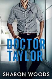 Doctor Taylor: An Age Gap Office Romance (The Chicago Doctors Book 1)