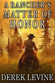 A Rancher’s Matter of Honor: A Historical Western Adventure Book (Love and Valor on the Frontier)