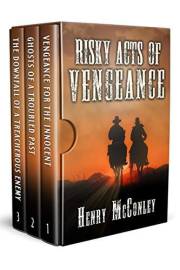 Risky Acts Of Vengeance: A Historical Western Adventure Collection (Love and Valor on the Frontier)