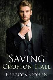 Saving Crofton Hall (Modern Crofton Book 1)