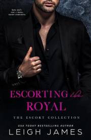 Escorting the Royal (The Escort Collection)