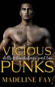 Vicious Punks: A Dark New Adult Romance (Dolls and douchebags Book 2)
