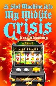A Slot Machine Ate My Midlife Crisis