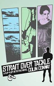 Strait Over Tackle: A fun, action-packed mystery (The Flip Flop Detective Book 1)