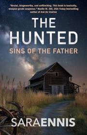 The Hunted: Sins of the Father: A fast-paced kidnapping thriller (The Dollhouse Survivors Series Book 1)