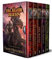 Dragon Wars Collection: Books 1-5 : Epic Sword and Sorcery Fantasy Adventure Dragon Series
