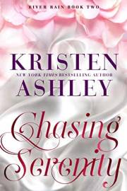 Chasing Serenity: A River Rain Novel