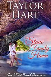 The Stone Family Haven: Women's Fiction with a lot of Romance (South Port Beach Romances Book 4)