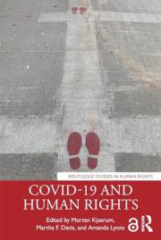 COVID-19 and Human Rights: Lessons from a Pandemic (Routledge Studies in Human Rights)