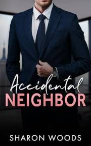 Accidental Neighbor: Single Dad Romance (The Gentlemen Series Book 1)