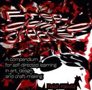 Freedom to create: A compendium for self-directed learning in art, design, and craft-making