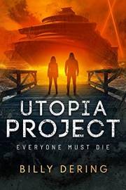 Utopia Project: Everyone Must Die