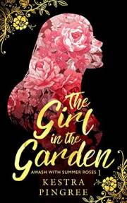 The Girl in the Garden (Awash with Summer Roses Book 1)