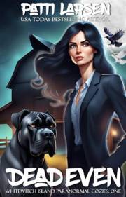 Dead Even (Whitewitch Island Paranormal Cozies Book 1)