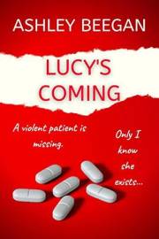 Lucy's Coming for you...: A chilling psychological thriller (The Fractured Minds Series Book 1)