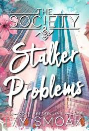 Stalker Problems (The Society Book 1)