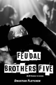 Feudal Brothers Five: M/M Friends to Lovers