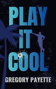 Play It Cool (The Joe Sheldon Series)