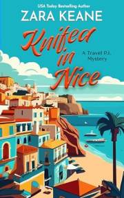 Knifed In Nice (Travel P.I. Book 1)