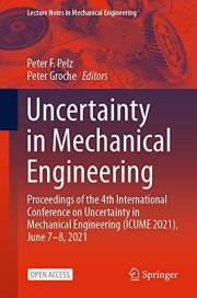Uncertainty in Mechanical Engineering: Proceedings of the 4th International Conference on Uncertainty in Mechanical Engineeri