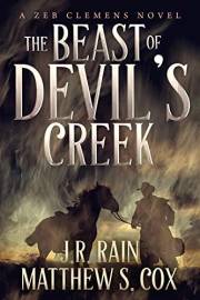 The Beast of Devil's Creek: A Supernatural Western Thriller (Zeb Clemens Book 1)
