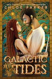 Galactic Tides: A Dark Sci-Fi Fairy Tale (Starborn Legends Book 2)