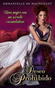 Deseo prohibido: una novela histórica y romántica y sensual (Amor prohibido nº 1) (Spanish Edition)