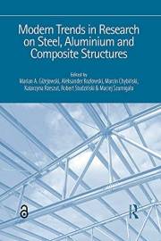 Modern Trends in Research on Steel, Aluminium and Composite Structures: PROCEEDINGS OF THE XIV INTERNATIONAL CONFERENCE ON ME