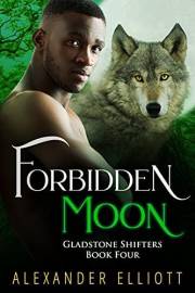 Forbidden Moon (Gladstone Shifters Book 4)