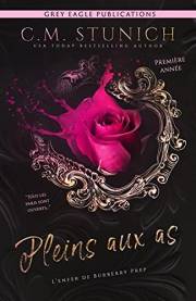Pleins aux as (L’enfer de Burberry Prep t. 1) (French Edition)