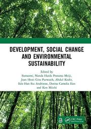 Development, Social Change and Environmental Sustainability: Proceedings of the International Conference on Contemporary Soci Development, Social Change and Environmental Sustainability: Proceedings of the International Conference on Contemporary Soci