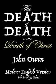 The Death of Death in the Death of Christ: Modern English Version