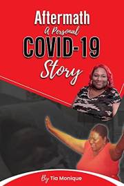 Aftermath: A Personal COVID-19 Story