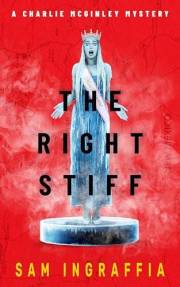 The Right Stiff: A Charlie McGinley Mystery - A Dark, Comedic, New Mexico Whodunit (Humorous Amateur Sleuth Noir Crime Thrill