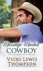 Marriage-Minded Cowboy: Fake Fiancé Western Romance (The Buckskin Brotherhood Book 9)